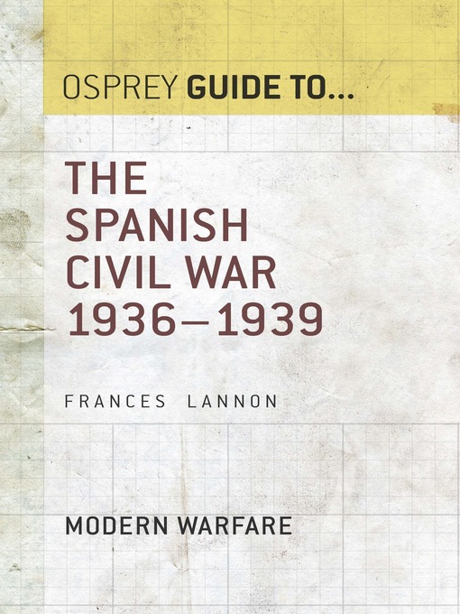 Title details for The Spanish Civil War by Frances Lannon - Available